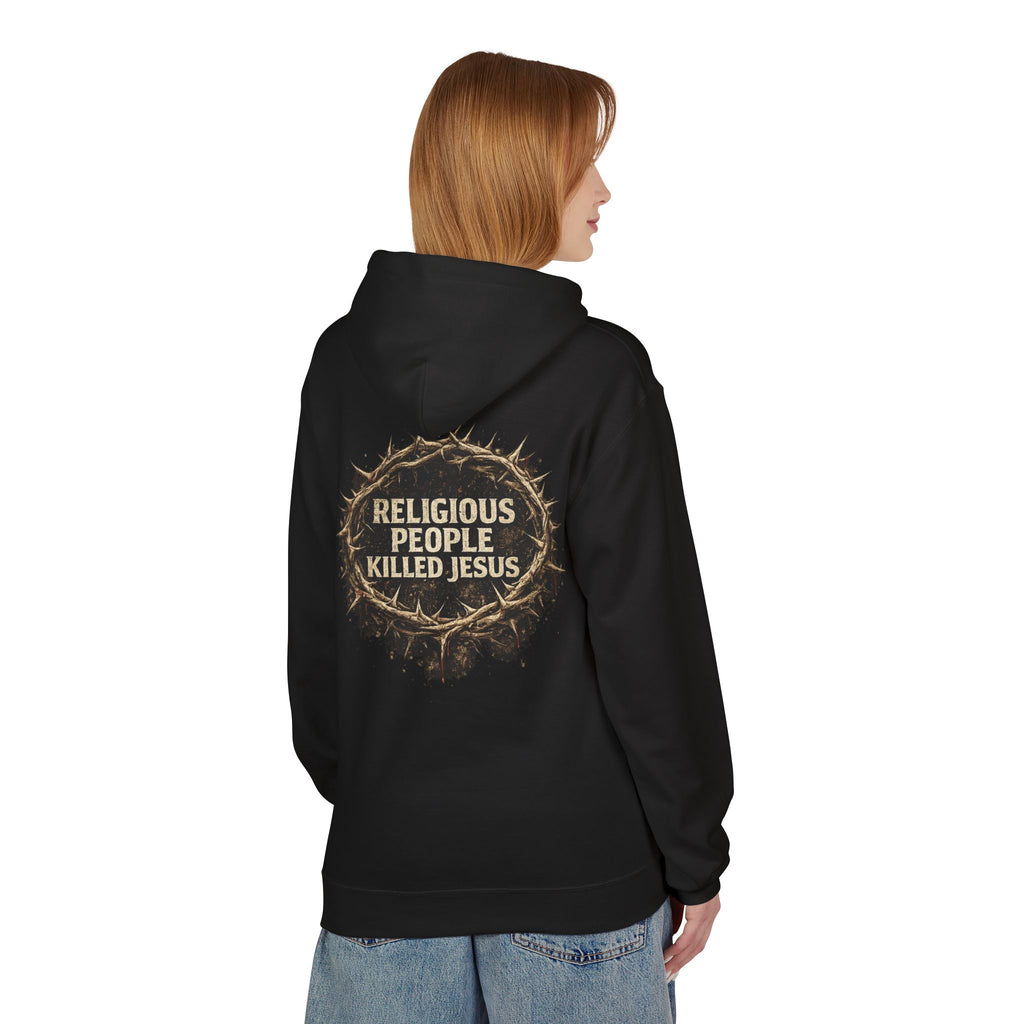 Religious People Killed Jesus Hoodie