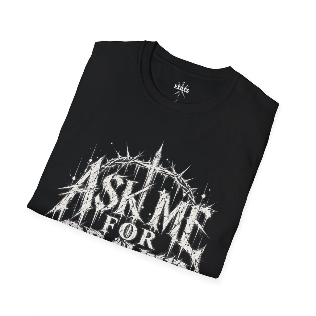 Ask Me For Prayer Unisex Softstyle T-Shirt