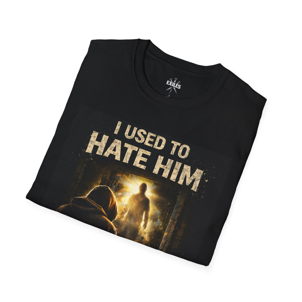 Christian Faith T-Shirt — "I Used to Hate Him / Then I Met Him" Inspirational Tee