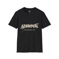 Approval Galatians 1:10 T-Shirt