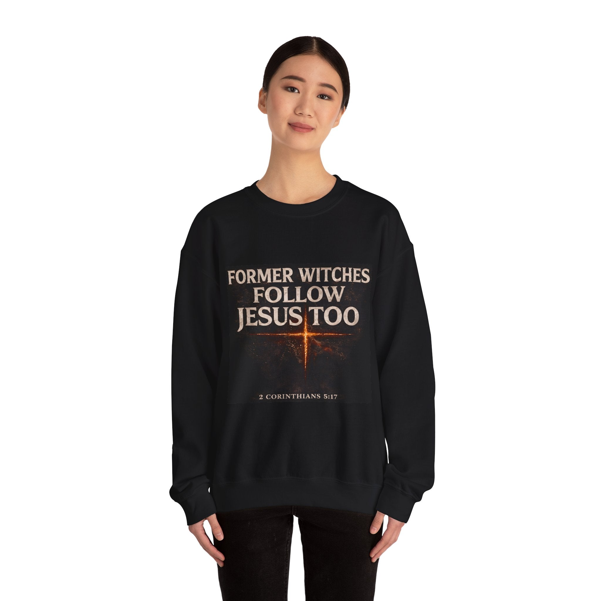 Christian Sweatshirt "Former Witches Follow Jesus Too" – Faith Conversion Crewneck