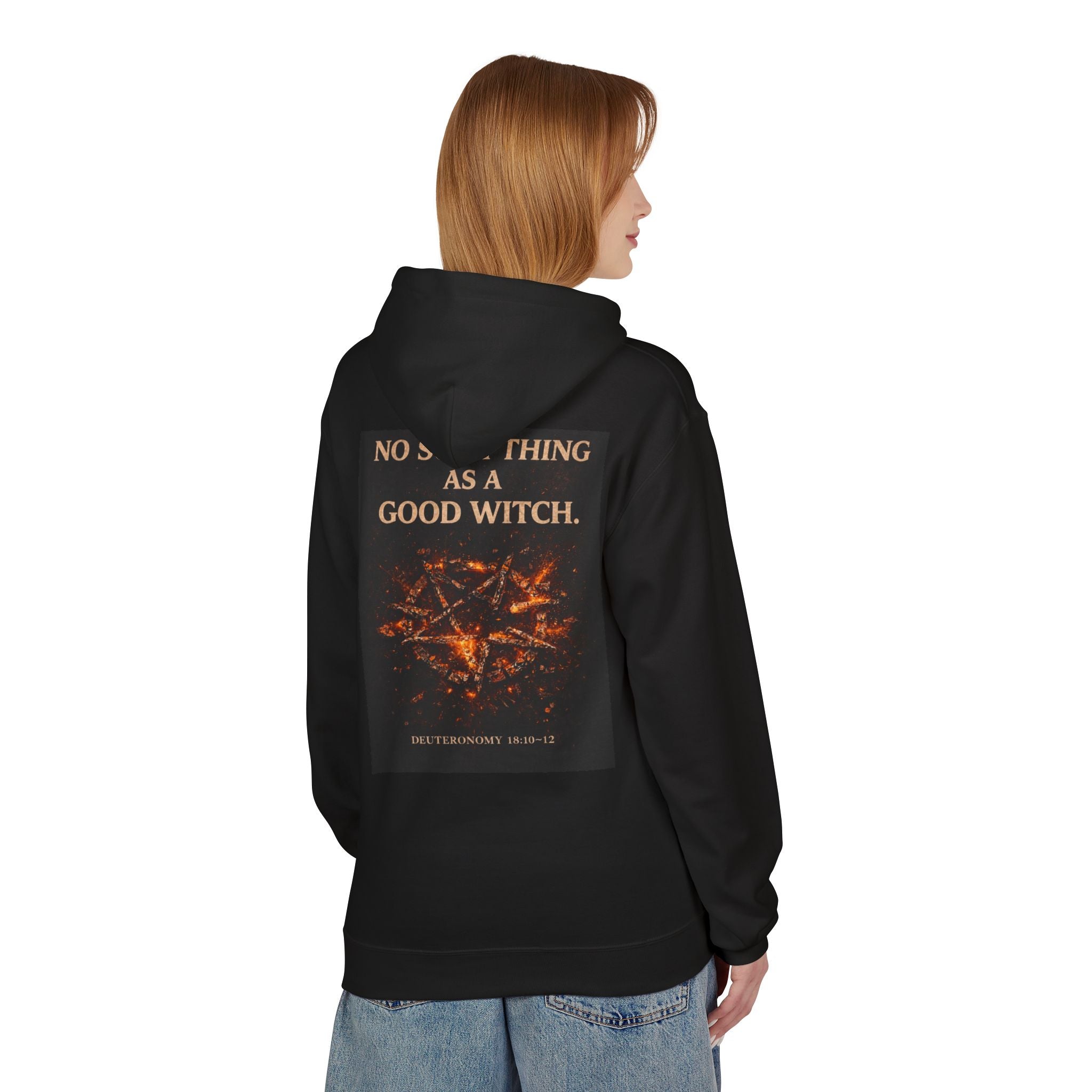 Hoodie — "No Such Thing As A Good Witch" Graphic Back Print
