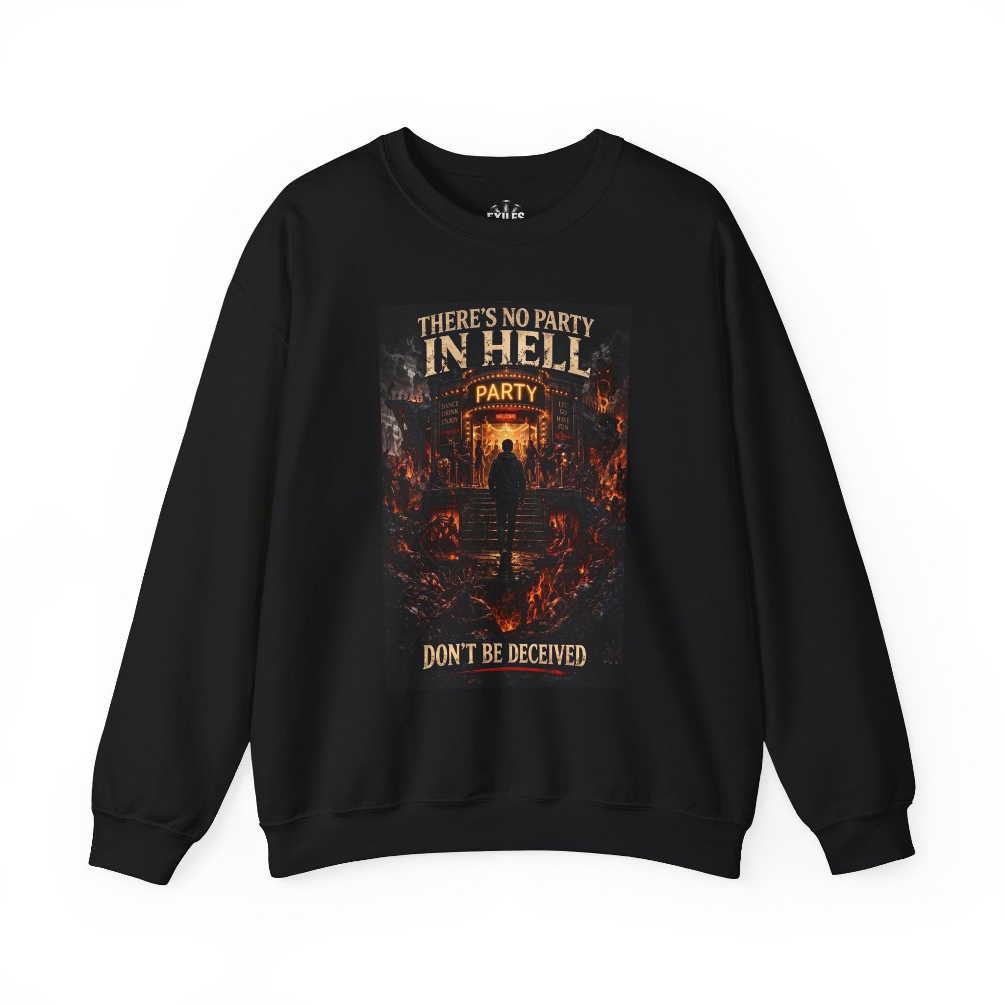 Crewneck Sweatshirt - "There's No Party in Hell" Graphic Christian Apocalyptic Design