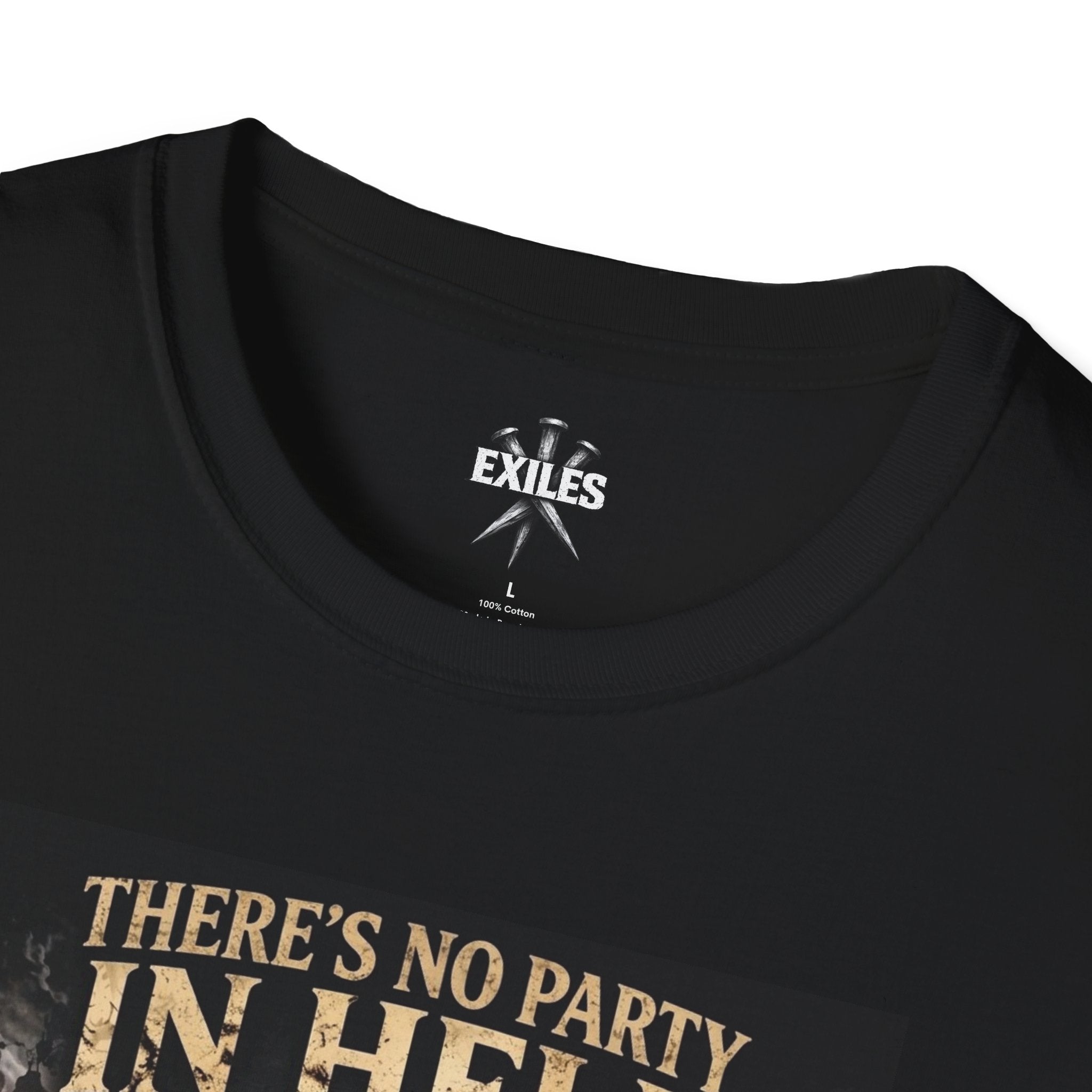 There's No Party in Hell Unisex Softstyle T-Shirt