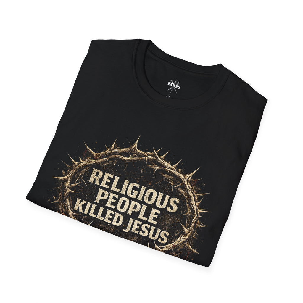 T-Shirt — "Religious People Killed Jesus" Crown of Thorns Graphic