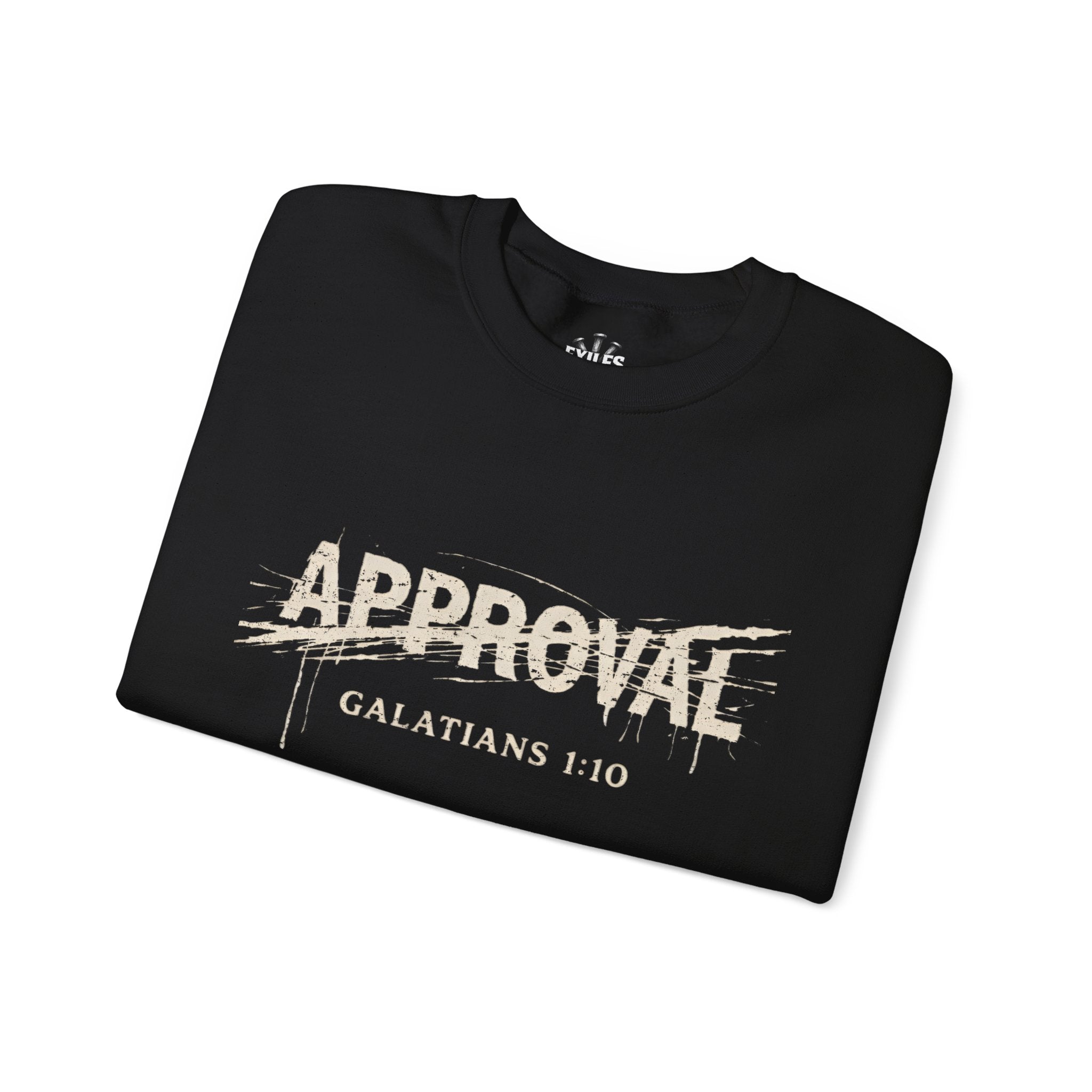 Approval Crewneck Sweatshirt — "Approval" Galatians 1:10 Christian Graphic Pullover