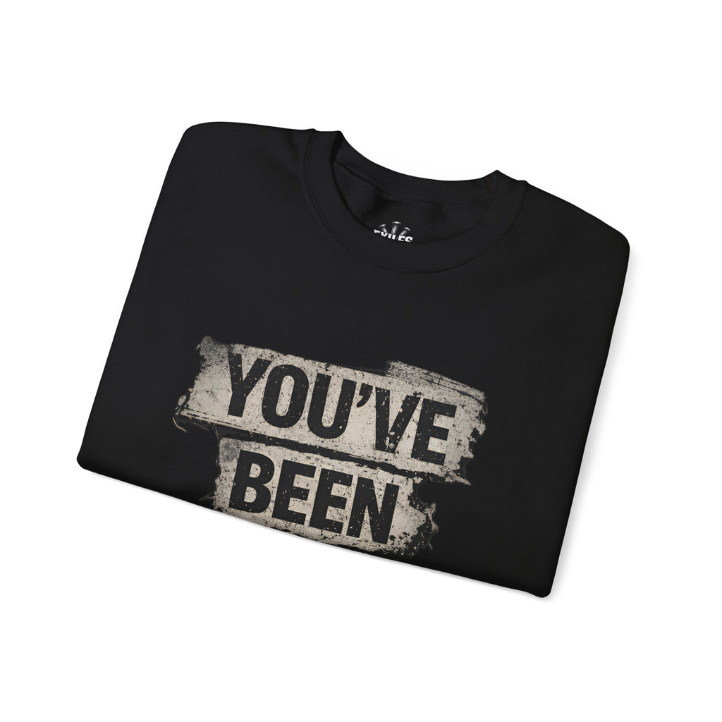 You've Been Warned Crewneck Sweatshirt — Edgy Graphic Warning Pullover