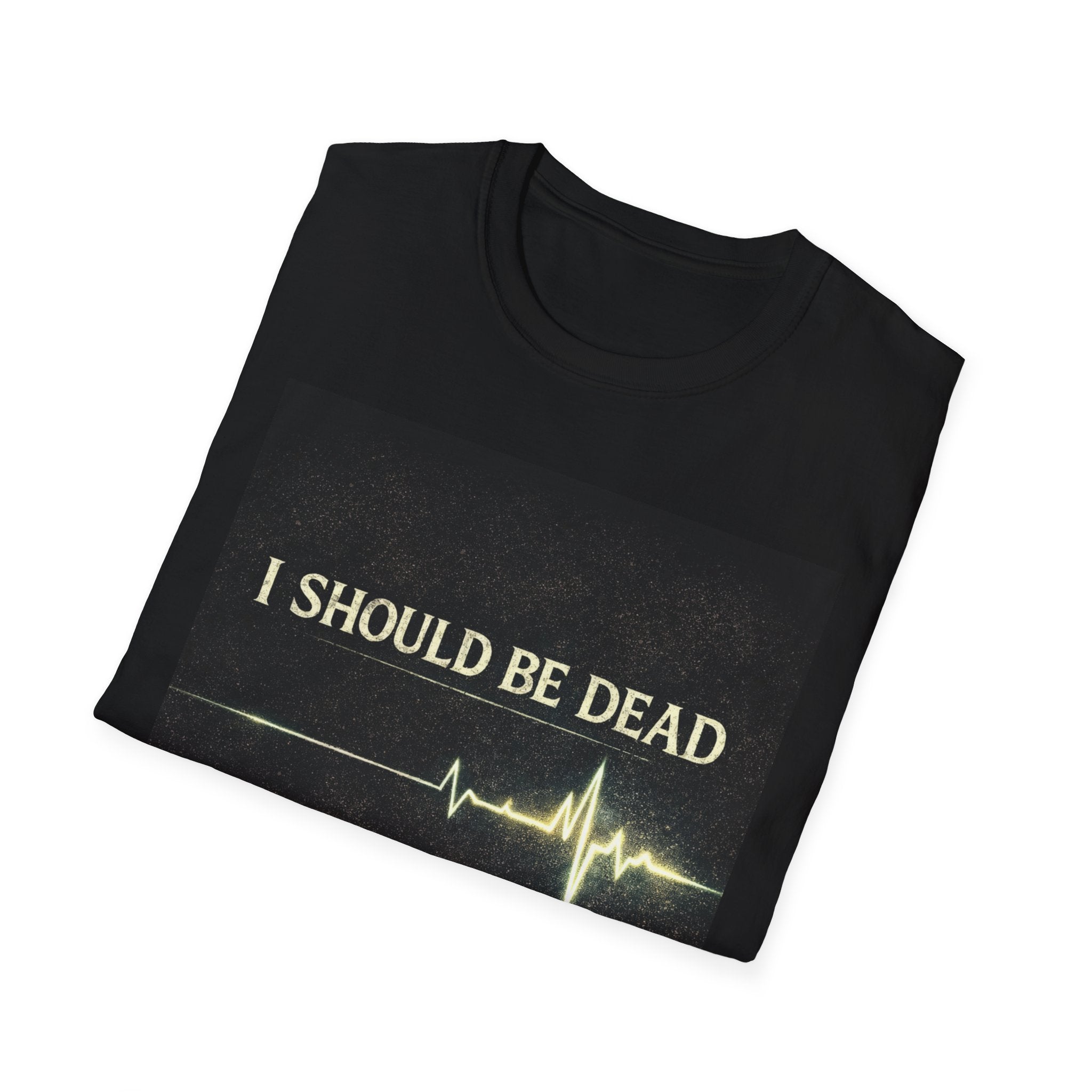 T-Shirt — "I Should Be Dead But God Had Other Plans" Faith Recovery Tee