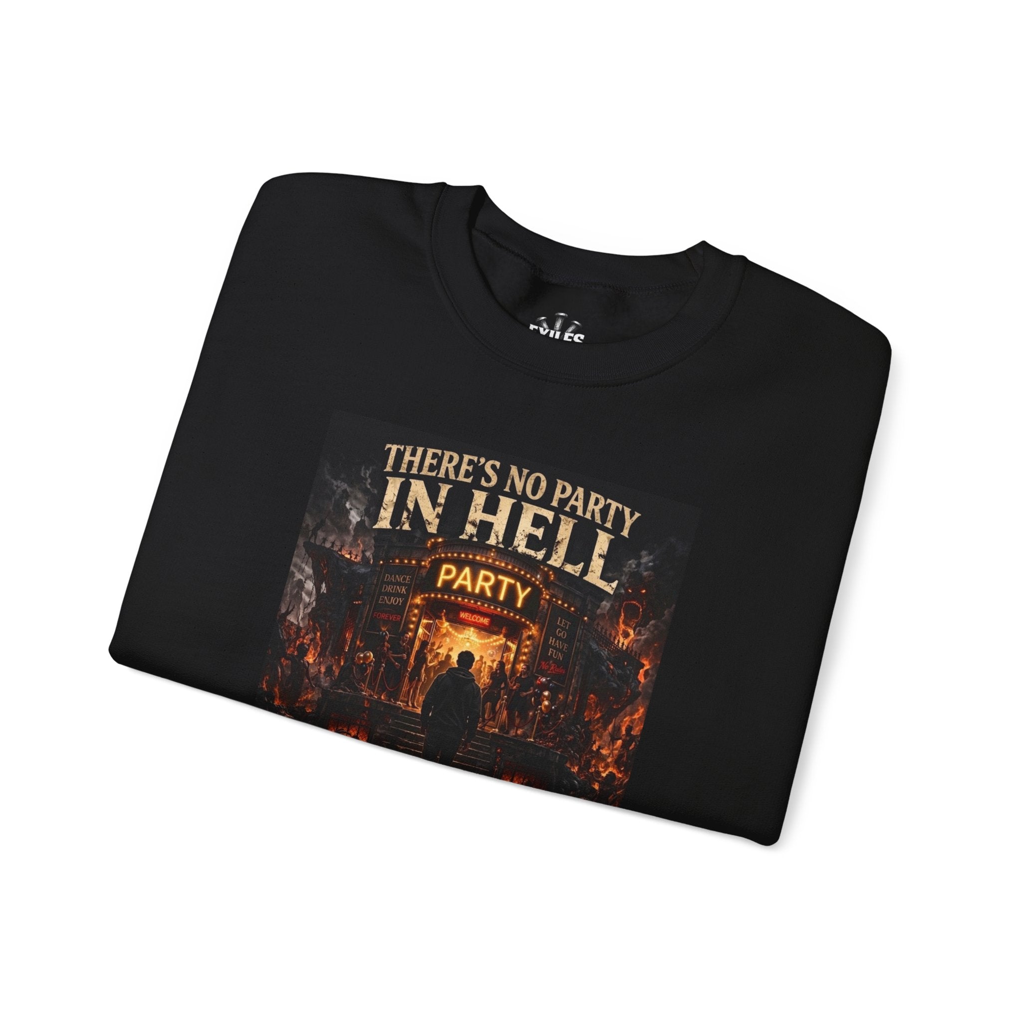 Crewneck Sweatshirt - "There's No Party in Hell" Graphic Christian Apocalyptic Design