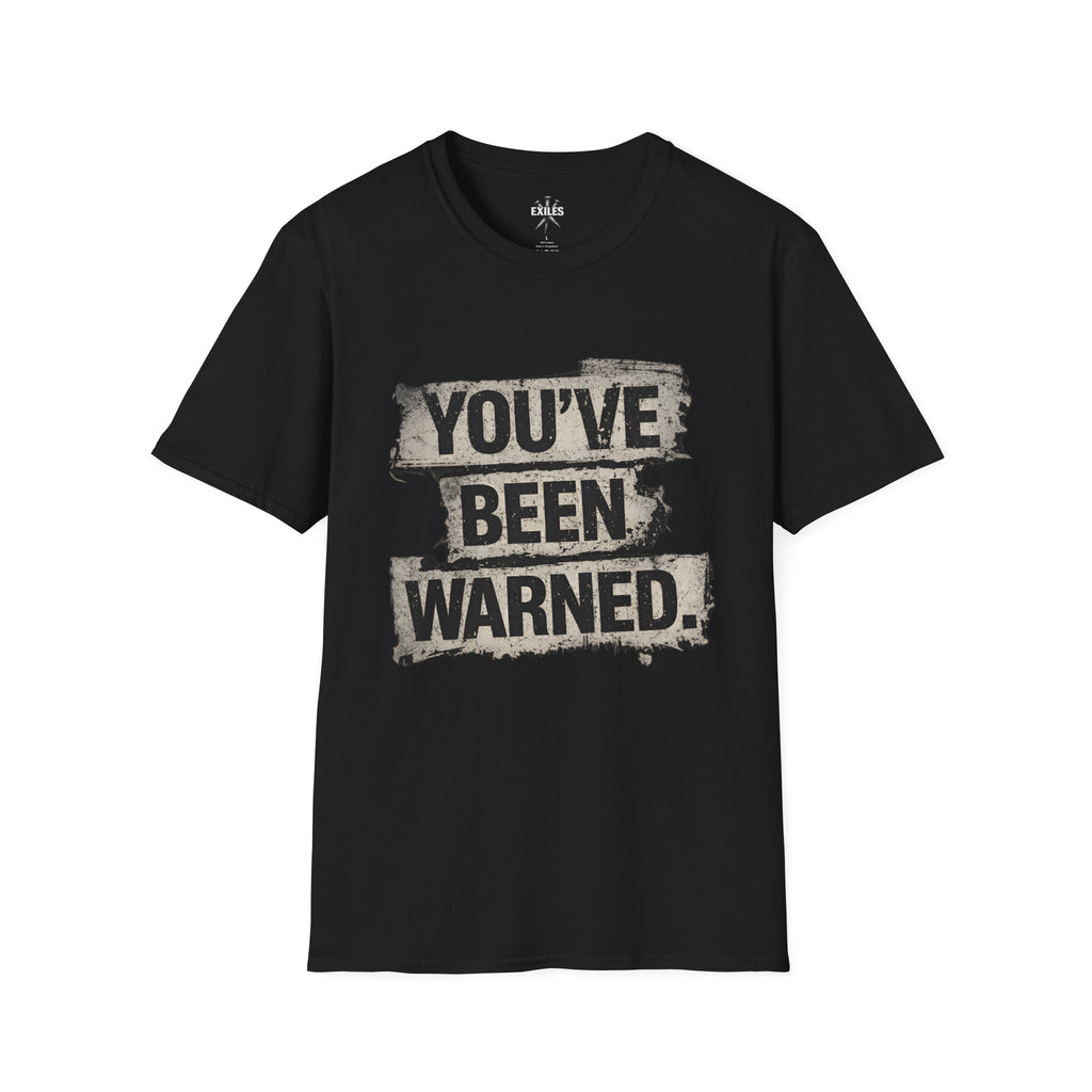 T-Shirt — "You've Been Warned" Distressed Graphic Tee