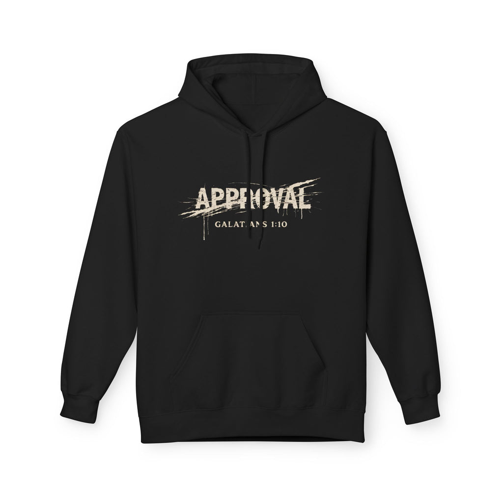 Approval Hoodie — "Galatians 6:10" Christian Faith Pullover
