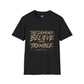 Religious T-Shirt — “The Demons Believe and Tremble” James 2:19 Christian Tee