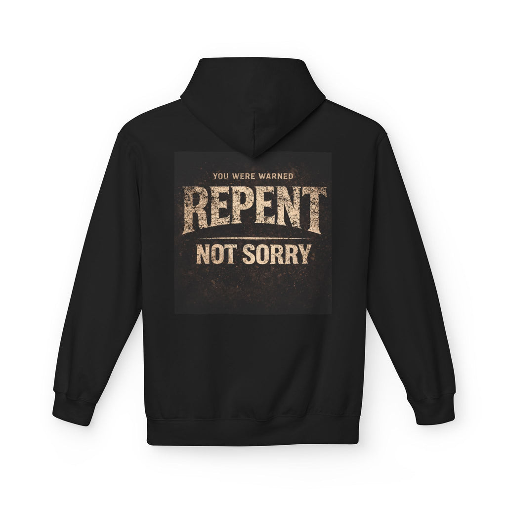 Repent Not Sorry Hoodie — Christian Faith Message Pullover