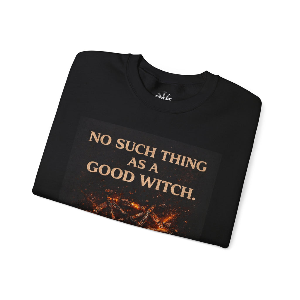 No Such Thing as a Good Witch Unisex Heavy Blend™ Crewneck Sweatshirt