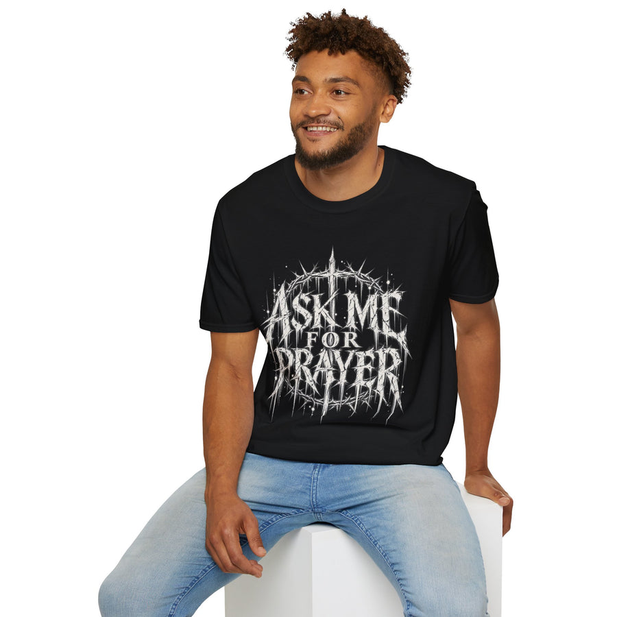 Ask Me For Prayer Unisex Softstyle T-Shirt