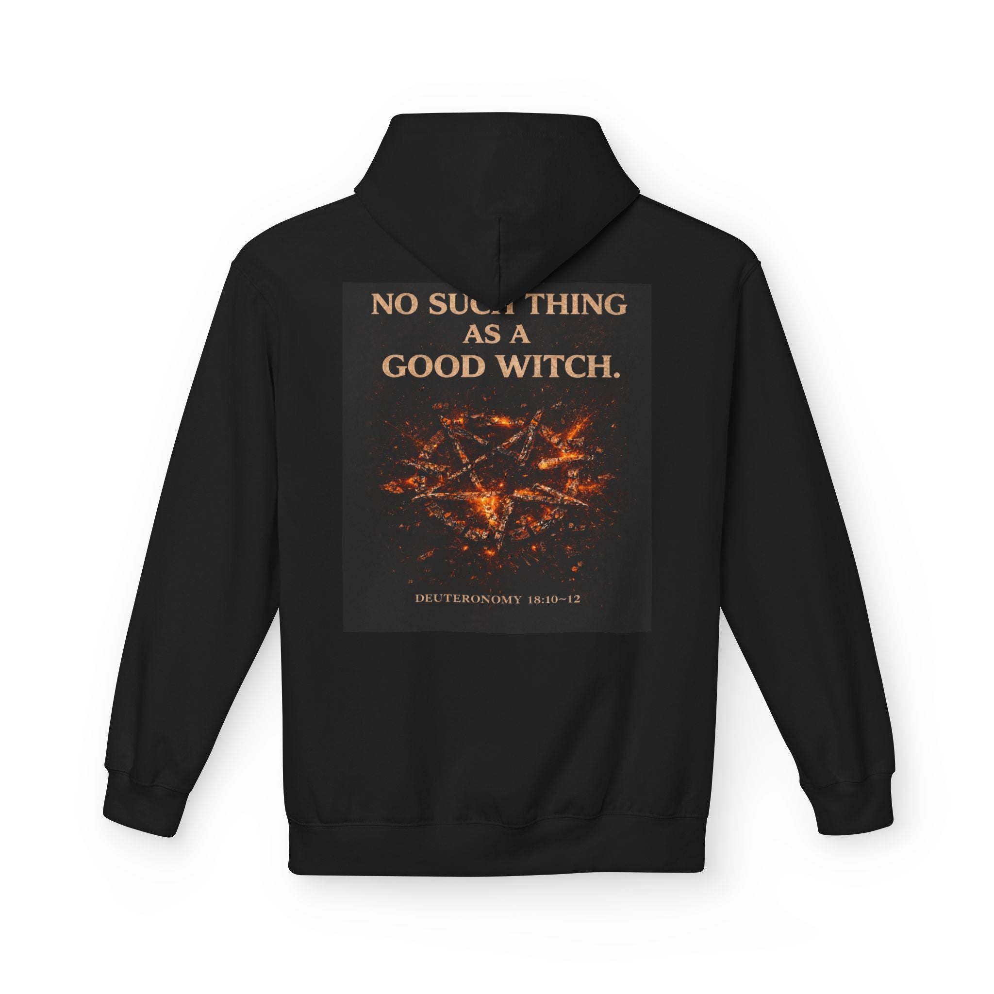 Hoodie — "No Such Thing As A Good Witch" Graphic Back Print