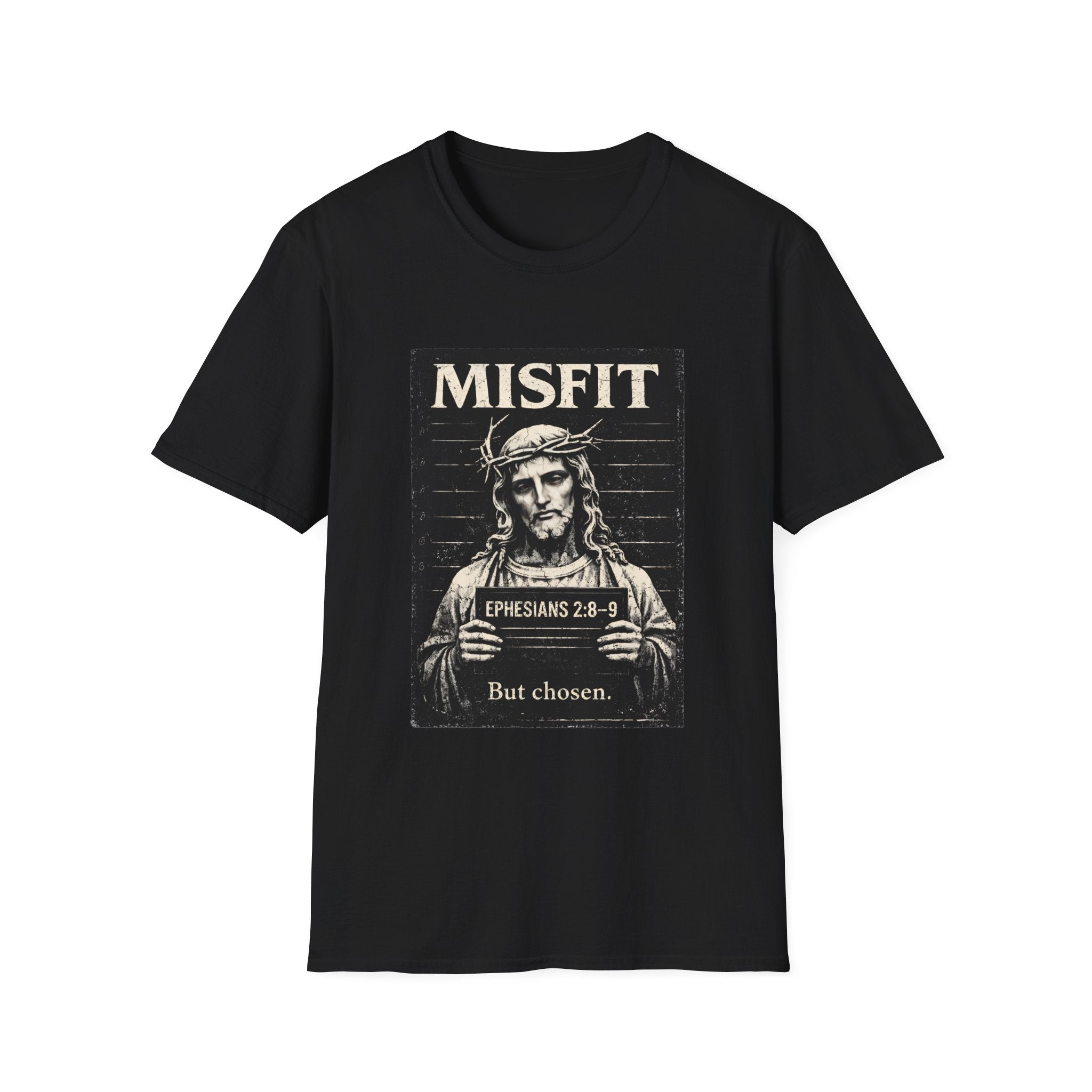 Misfit Jesus T-Shirt — "Ephesians 2:8 But Chosen" Christian Graphic Tee
