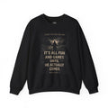 Judgment Crewneck Sweatshirt — "It's All Fun and Games Until He Actually Comes"