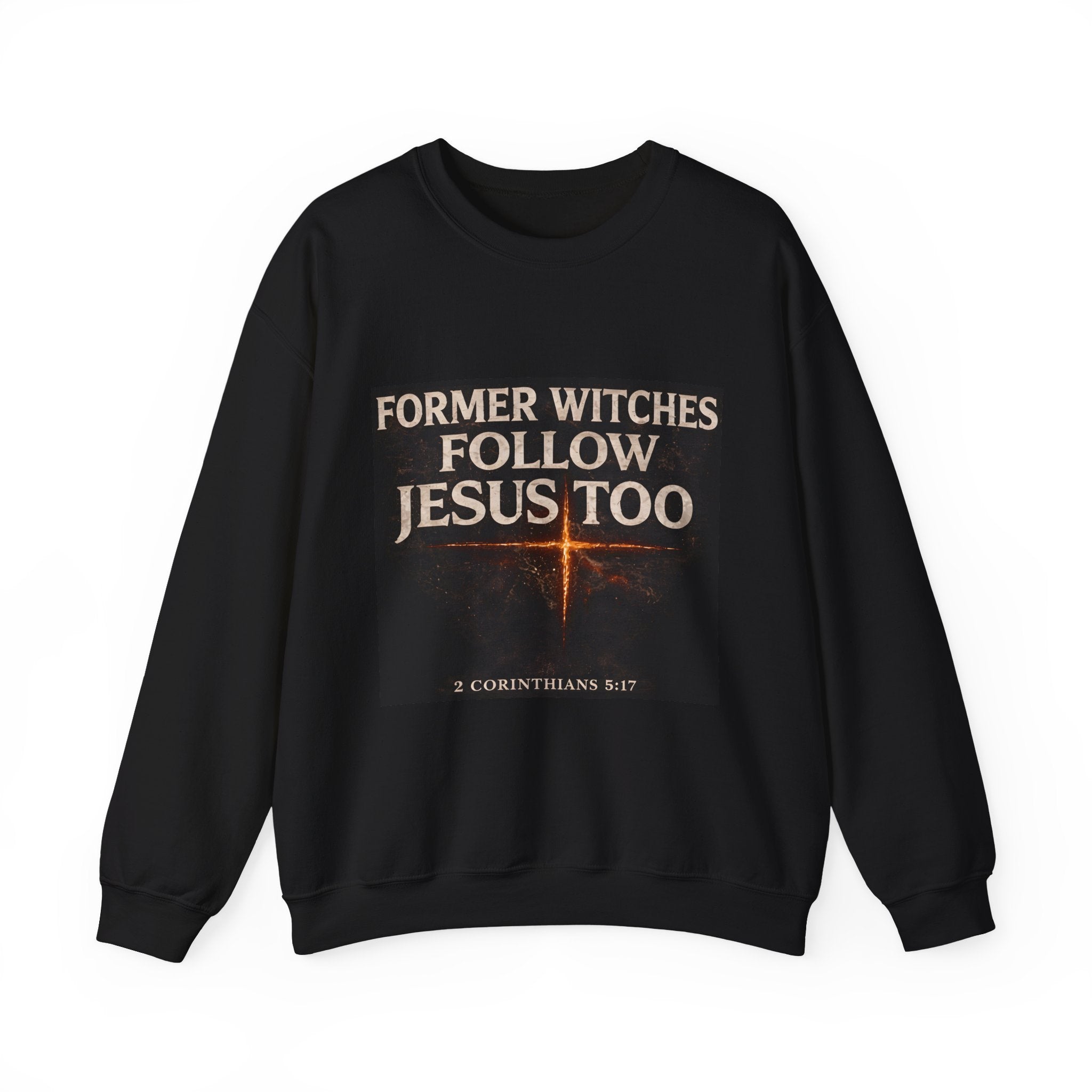 Christian Sweatshirt "Former Witches Follow Jesus Too" – Faith Conversion Crewneck