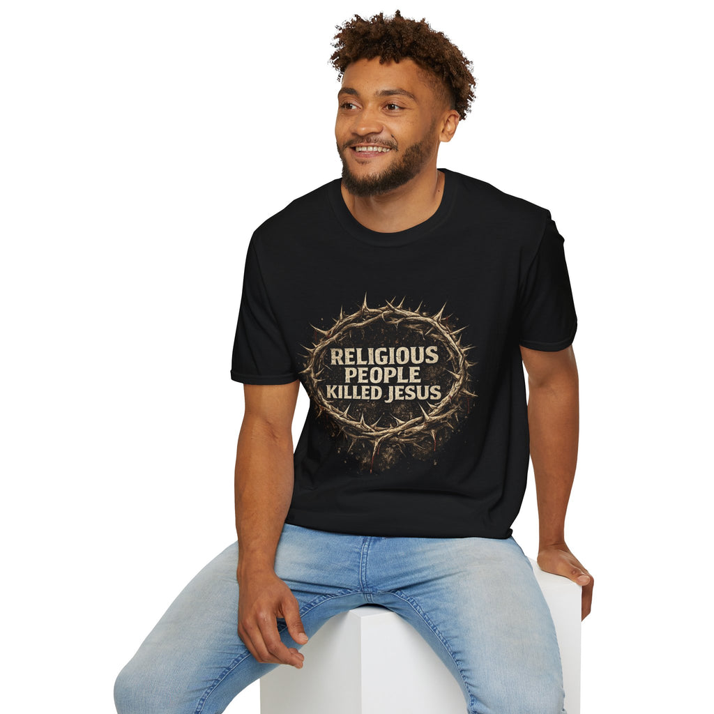 T-Shirt — "Religious People Killed Jesus" Crown of Thorns Graphic