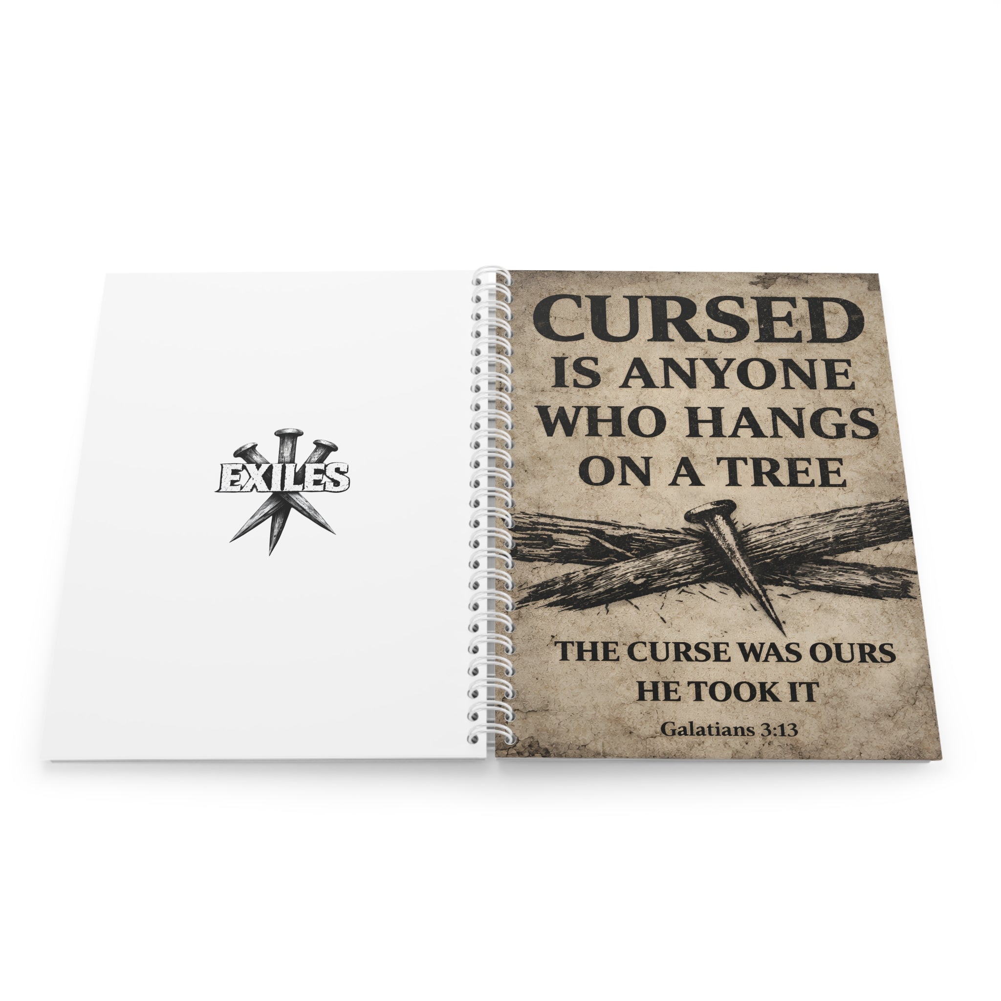 Cursed Is Anyone Who Hangs on a Tree Spiral Notebook — Galatians 3:13 Christian Journal